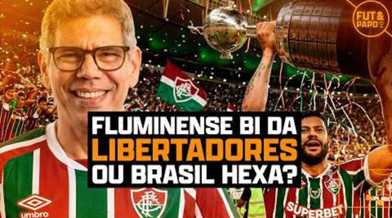 Dado Villa-Lobos: Libertadores do Flu ou Hexa do Brasil?